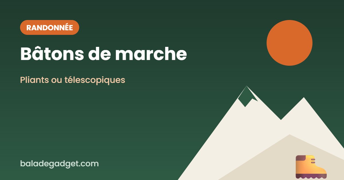 Bâtons de marche et de randonnée : notre sélection