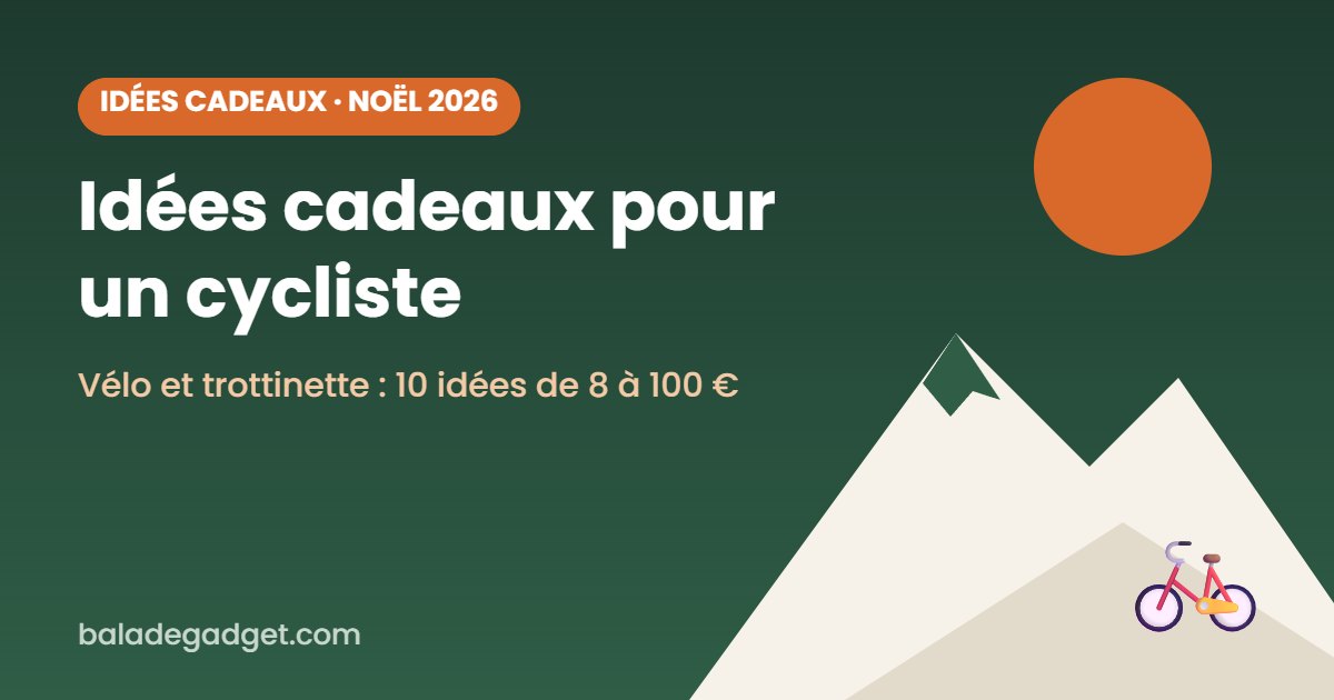 Idées cadeaux pour un cycliste ou un adepte de la trottinette